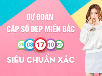 Dự đoán cặp đẹp miền bắc miễn phí